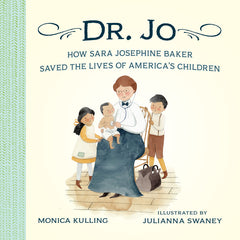 Dr. Jo How Sara Josephine Baker Saved the Lives of America's Children PDF Testbank + PDF Ebook for :